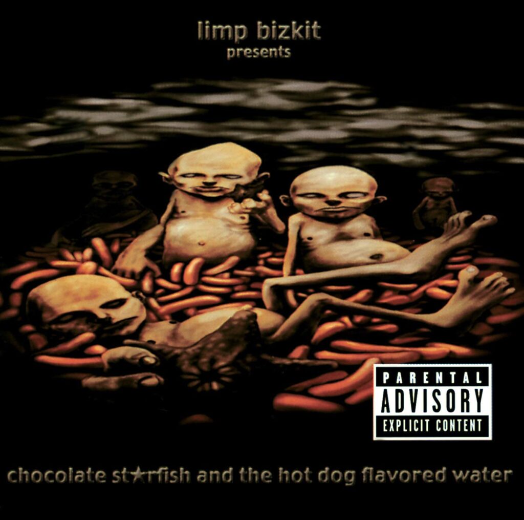 Chocolate Starfish And The Hot Dog Flavored Water / Limp Bizkit
