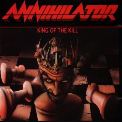 King Of The Kill / Annihilator