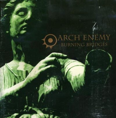「Burning Bridges」 / Arch Enemy