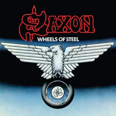 Wheels Of Steel / Saxon