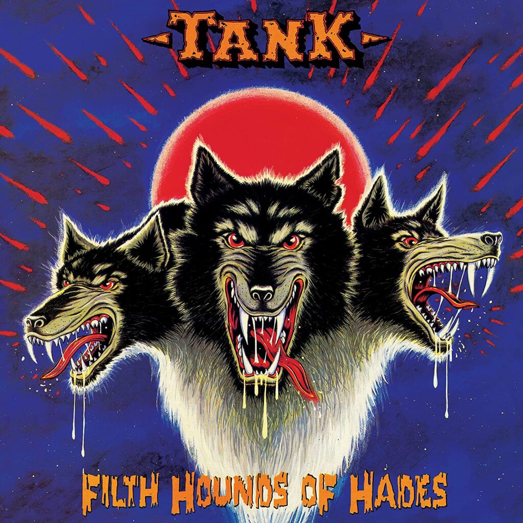 Filth Hounds Of Hades（激烈リフ軍団） / Tank