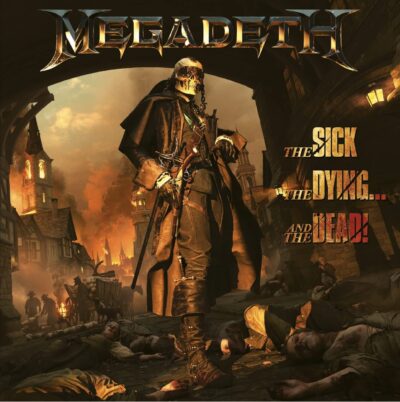 The Sick, The Dying…And The Dead! / Megadeth